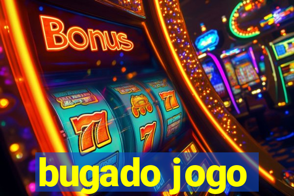 bugado jogo